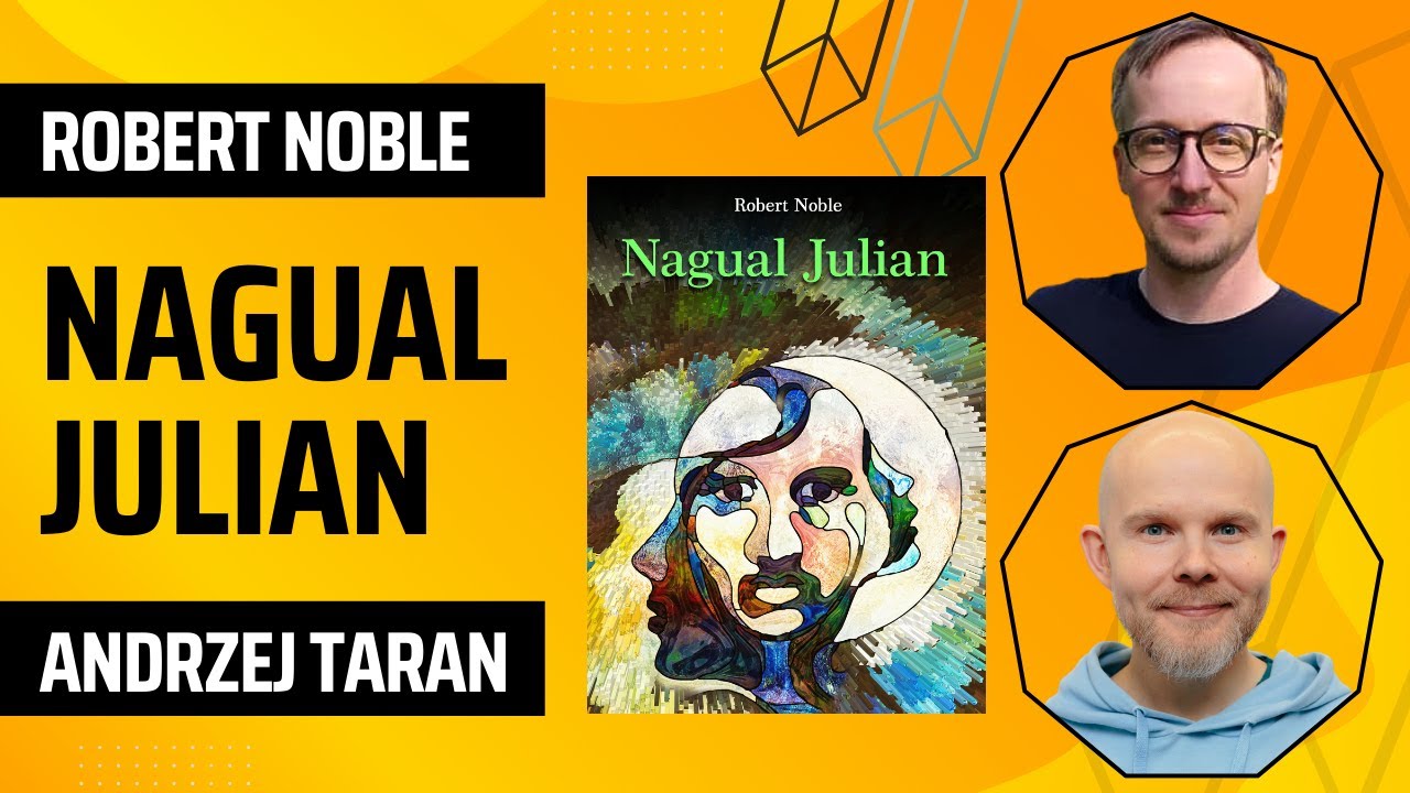 #4 Rozmowy z Robertem Noble - Nagual Julian #autor
