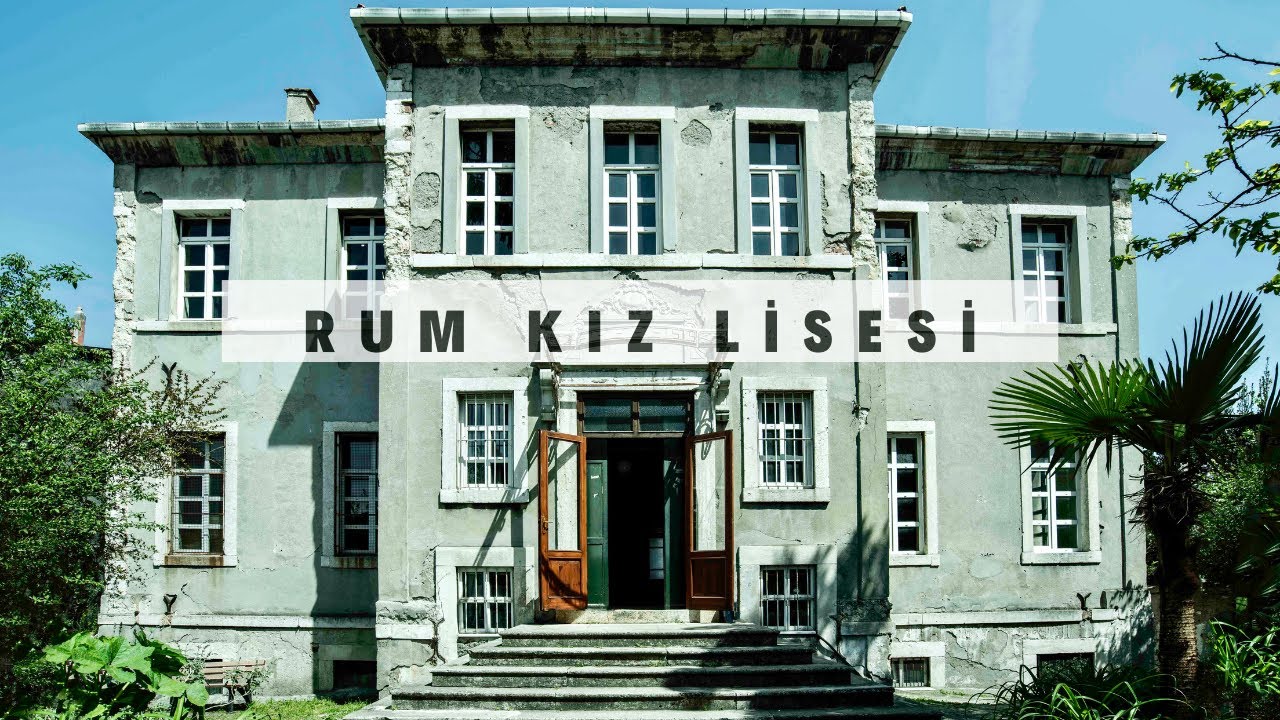 YUVAKİMYON RUM KIZ LİSESİ ( altyazılı )