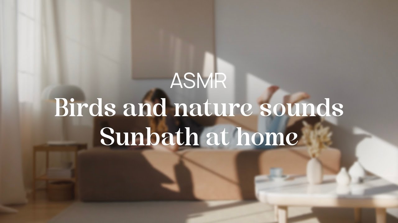 ASMR - 1 hour Birds and nature sounds - Sunbath at home - Just Unniee ASMR