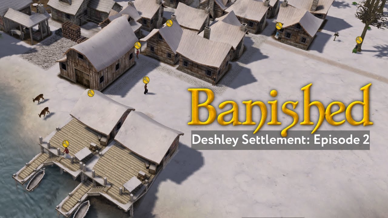 Banished Gameplay - Deshley Settlement | Episode 2 | Housing, Fishing, and Firewood Expansion
