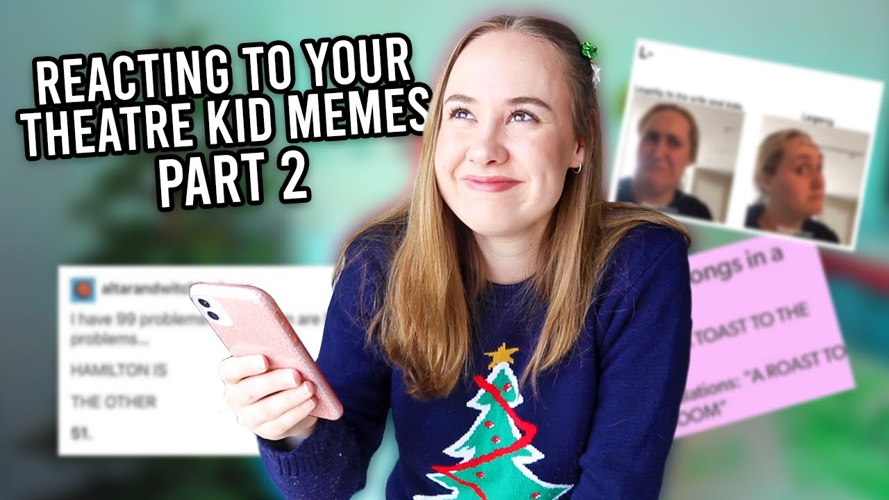 Reacting To Your Theatre Memes (Part 2)
