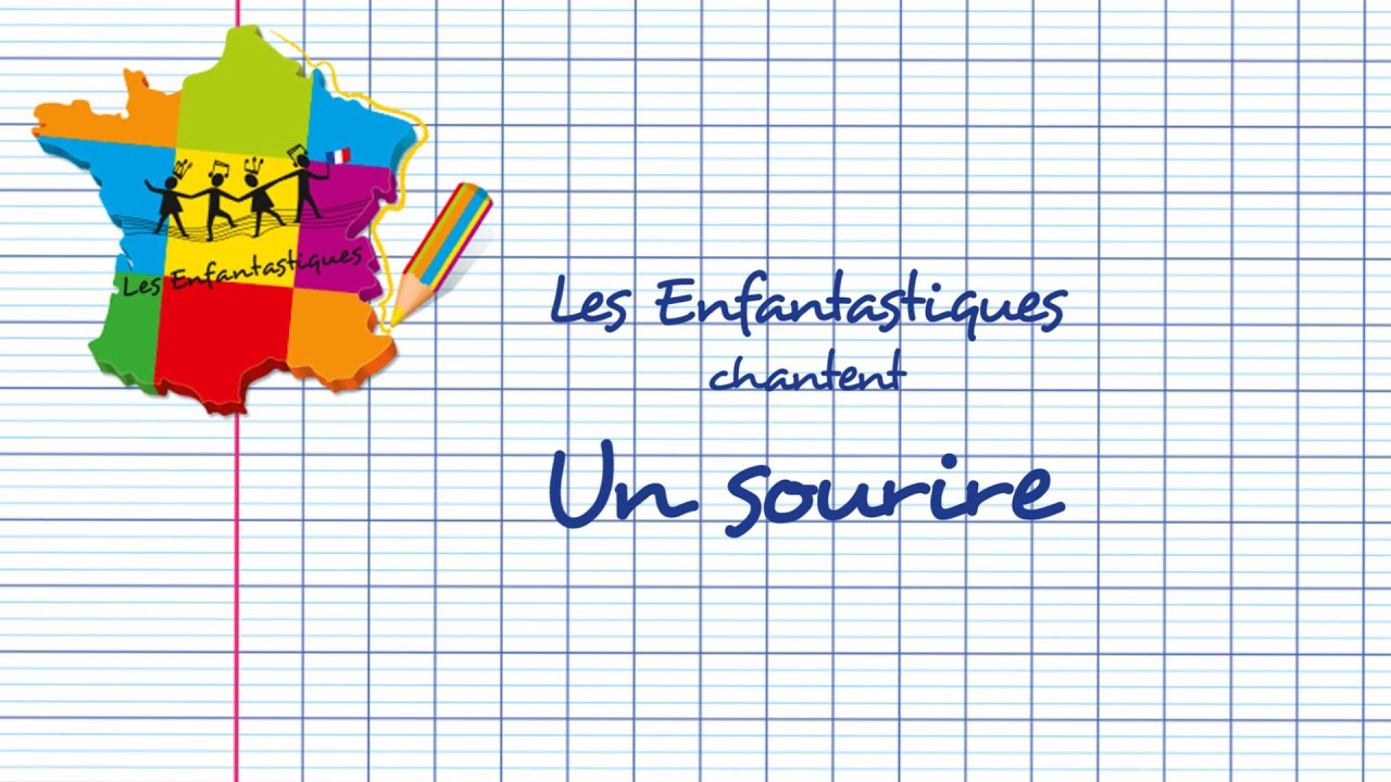 UN SOURIRE - ,Les Enfantastiques