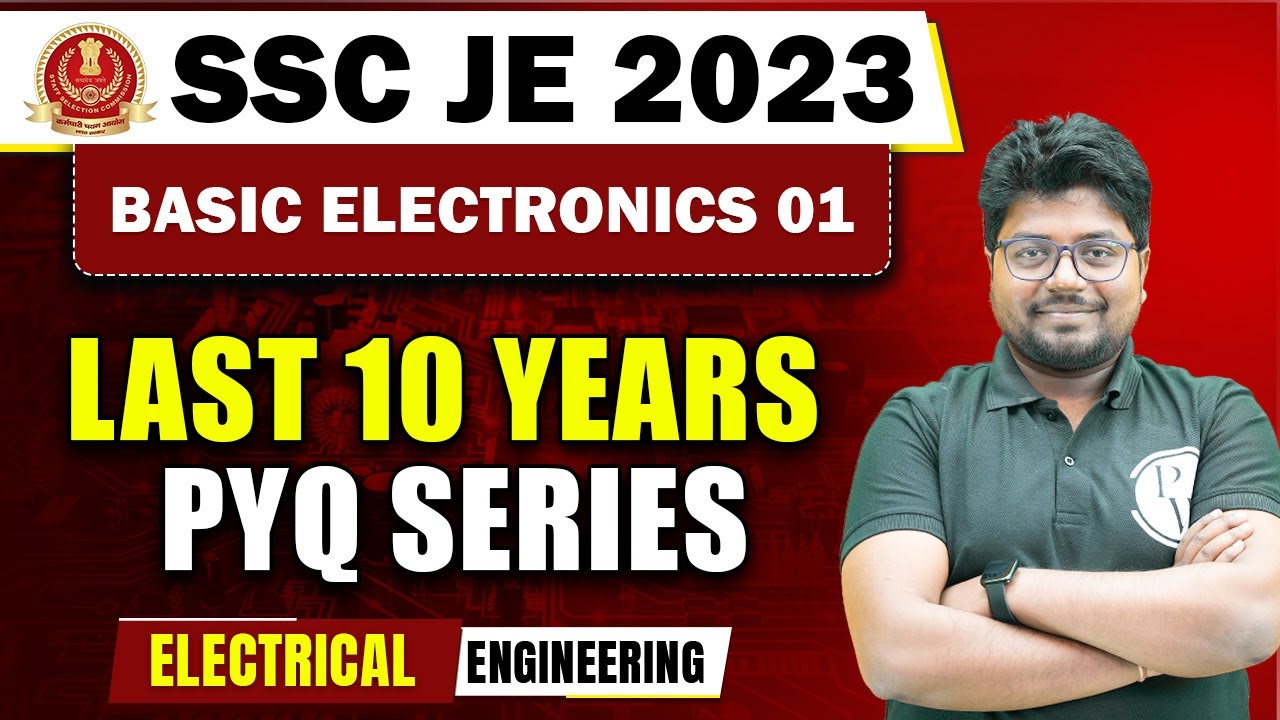 Basic Electronics - 01 | SSC JE Previous Year Question Paper | Electrical Engineering | SSC JE 2023