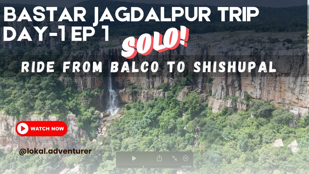 Bastar–Jagdalpur Trip Day 01 EP 01 | Shishupal Parvat Ride Adventure