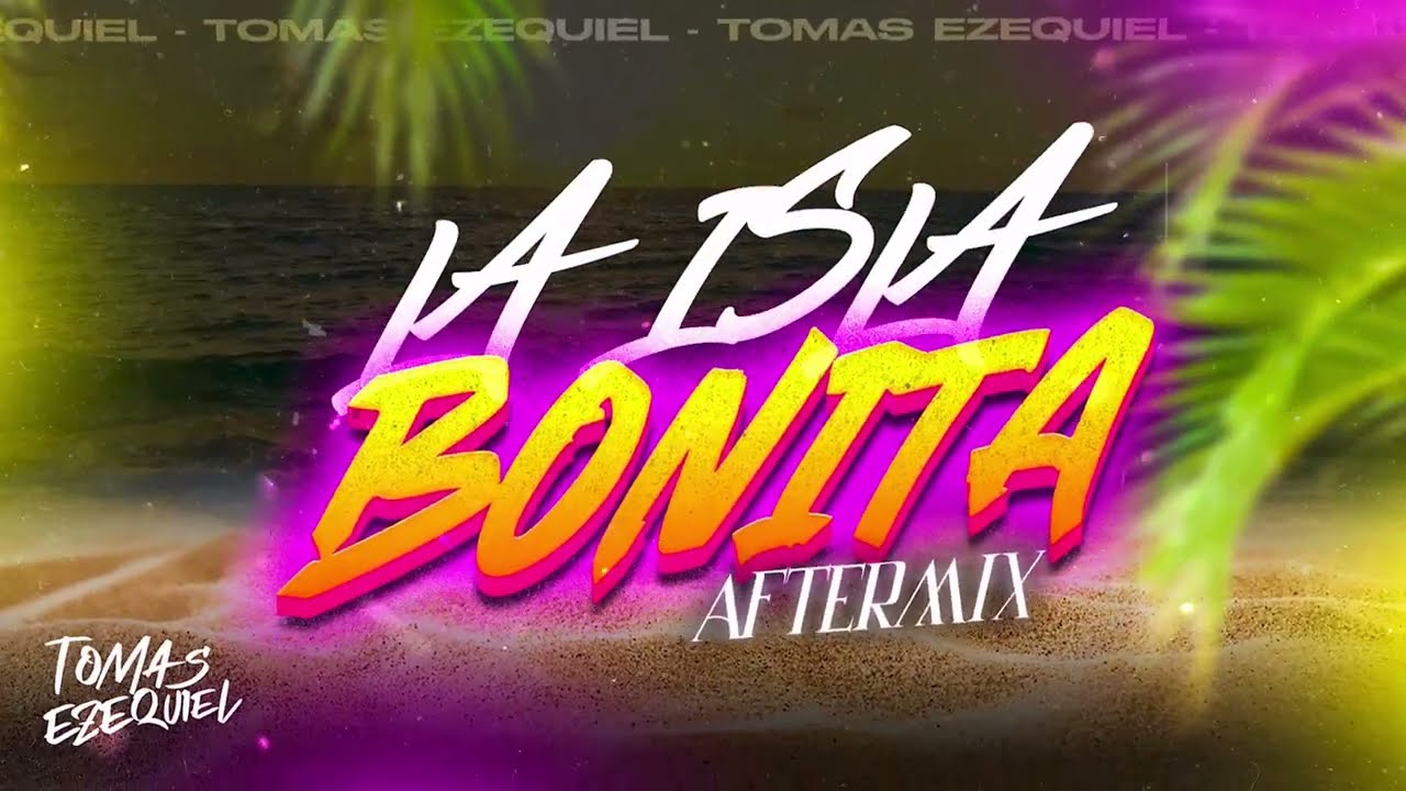 La Isla Bonita (AfterMix) - Tomas Ezequiel