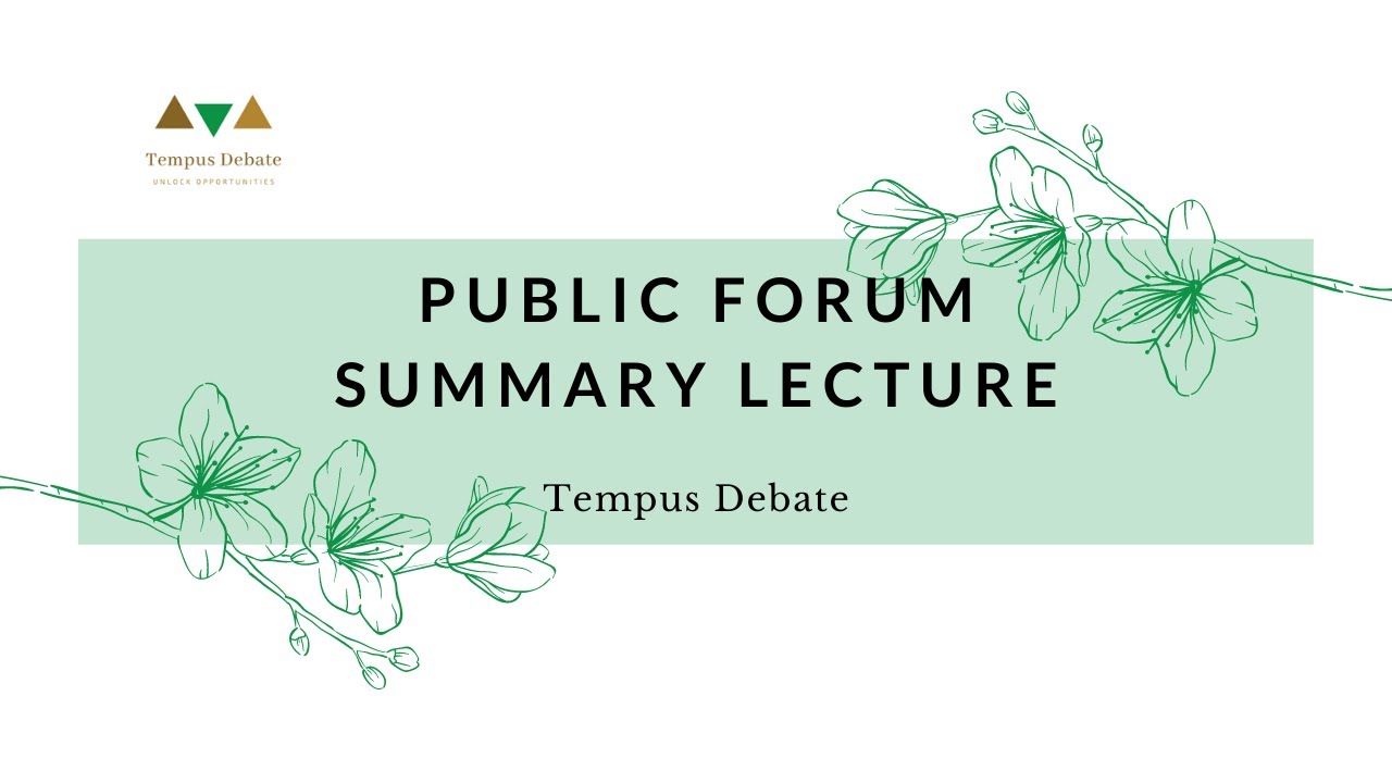 Public Forum Debate: Summary (6)