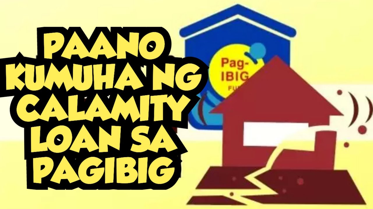 Paano kumuha ng Pagibig Calamity Loan