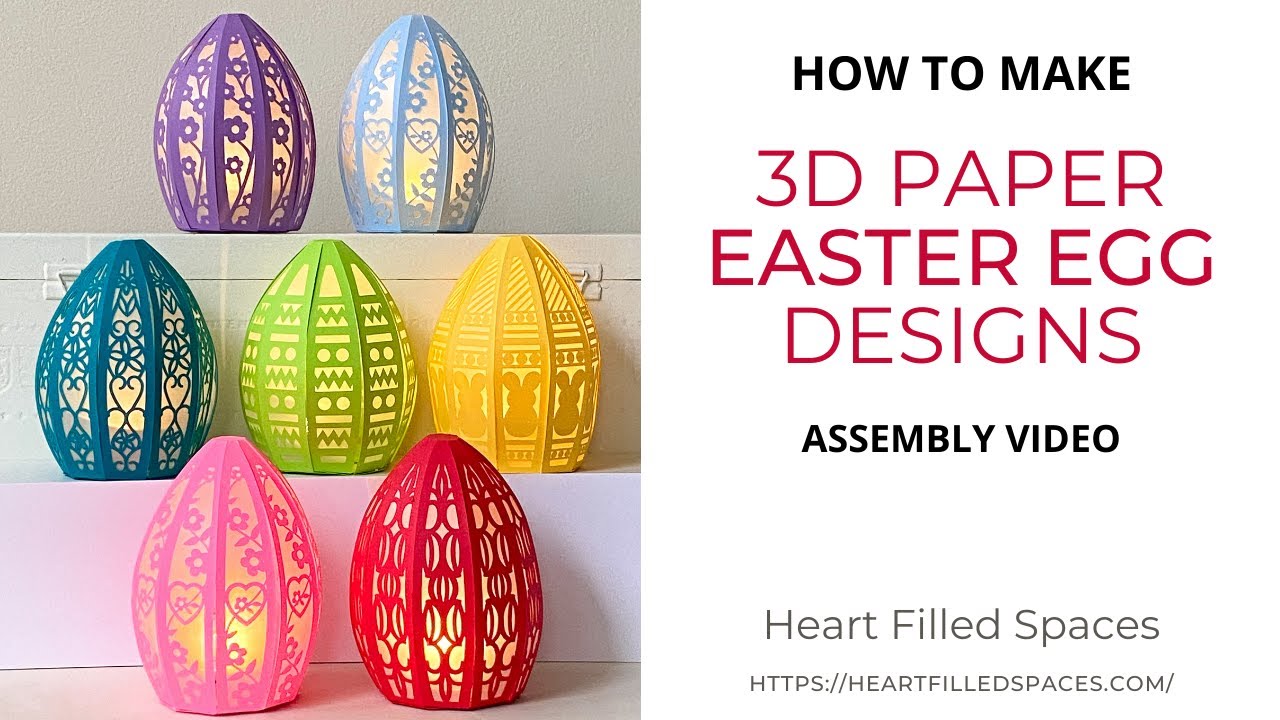 How To Make 3D Paper Egg Designs with 6 Easter Egg SVG Files