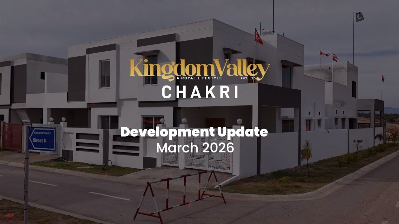 Kingdom Valley Chakri Development Update 28 March 2026 