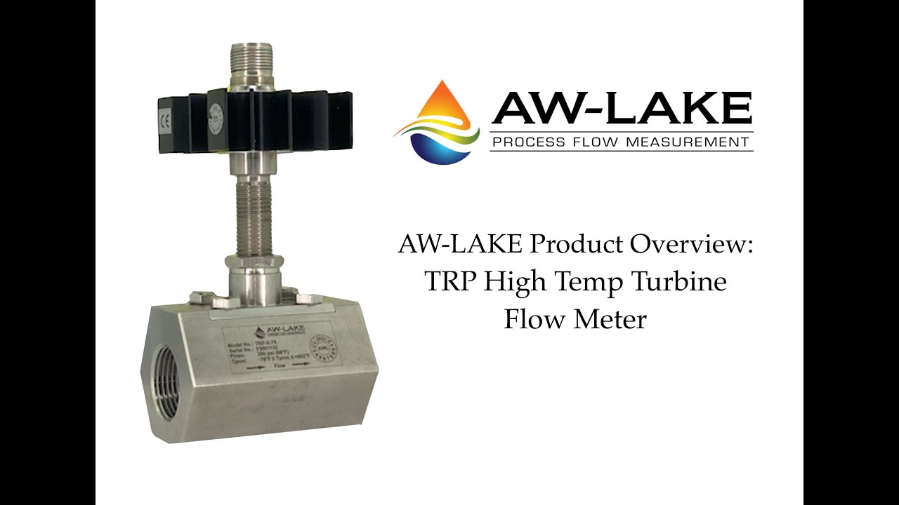 AW-Lake Product Overview: TRP High Temp Turbine Flow Meter
