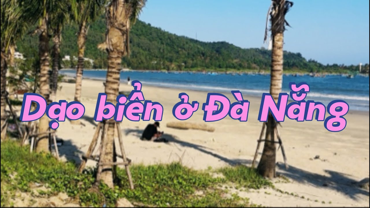Lang thang biển Đà Nẵng | Mùa này quá đẹp để du lịch