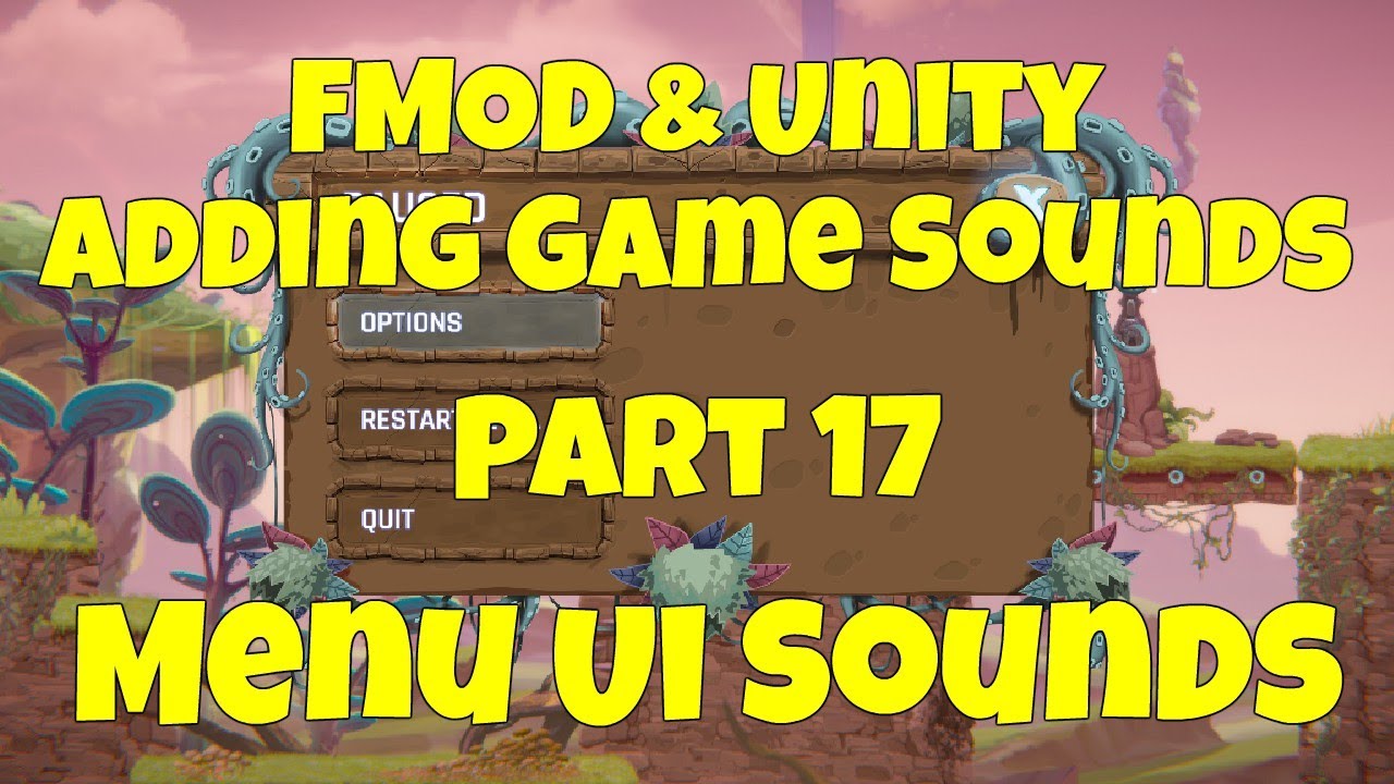 FMOD & Unity | Adding Game Sounds | Part 17 - Menu UI Sounds