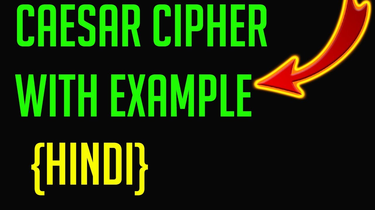 caesar cipher encryption and decryption in hindi | caesar cipher encryption and decryption example