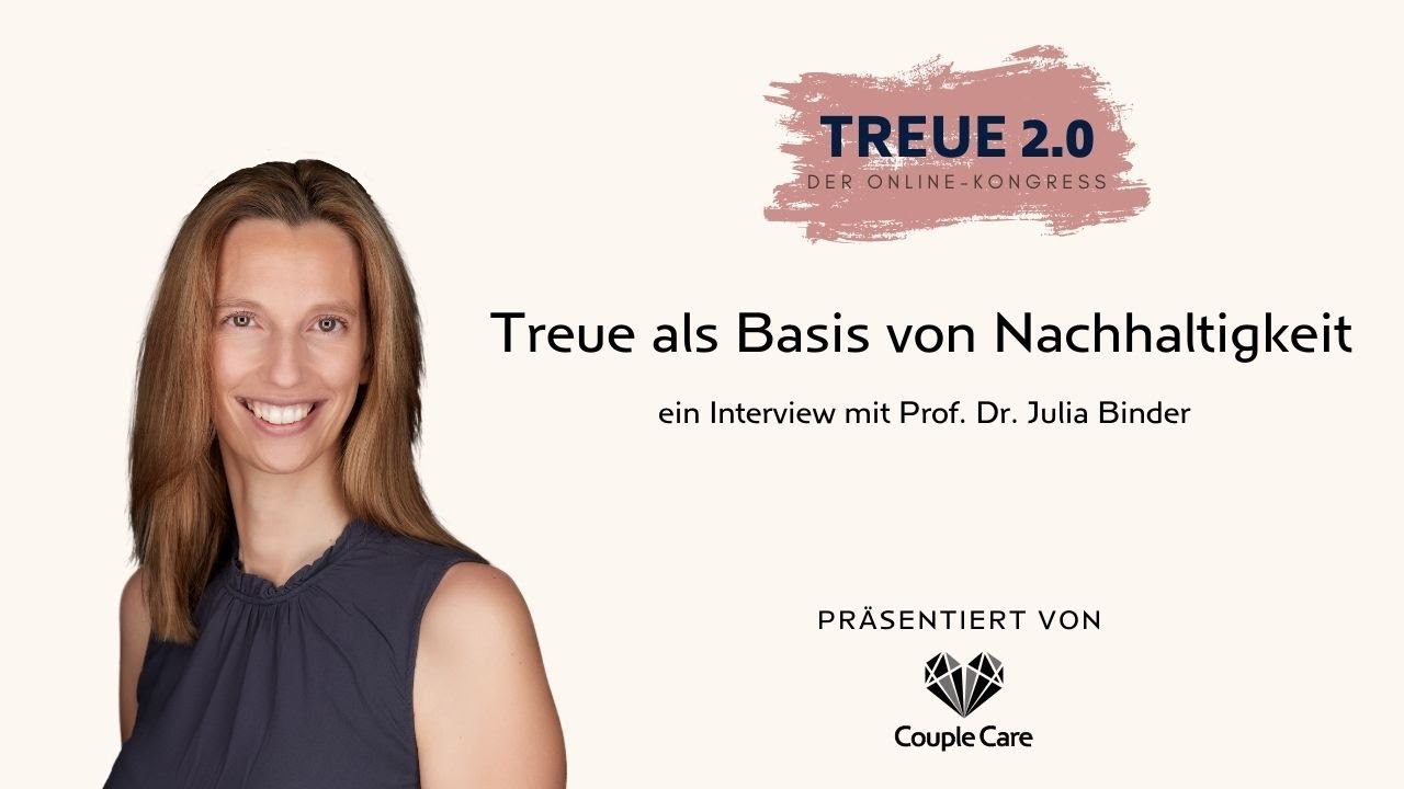 Treue als Basis von Nachhaltigkeit I Interview mit Prof. Dr. Julia Binder