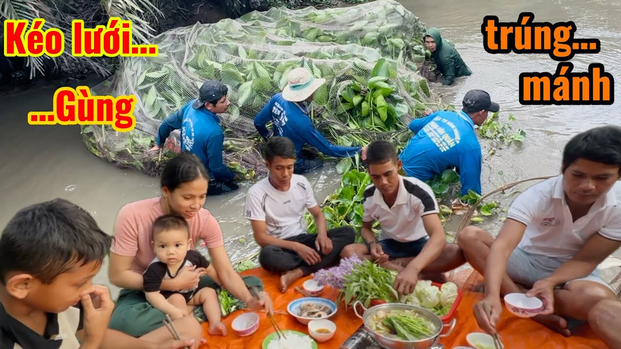Kéo Lưới Gùng - 1 Mẻ trúng mánh nhiều loại…./Bồ tỏi sb 