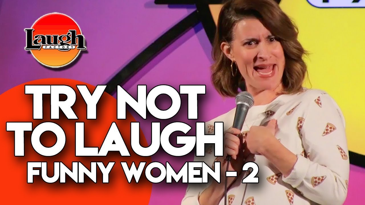 Try Not To Laugh | Funny Women 2 | Laugh Factory Stand Up Comedy