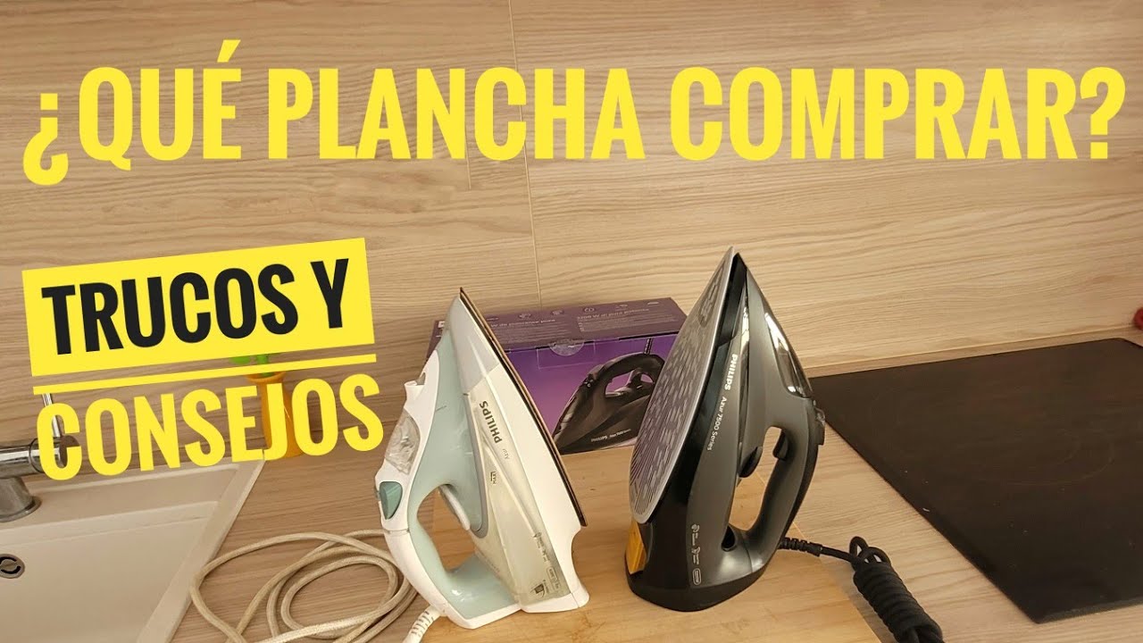 ✅ ¿QUÉ PLANCHA PARA LA ROPA COMPRAR? TRUCOS Y CONSEJOS - PHILIPS AZUR