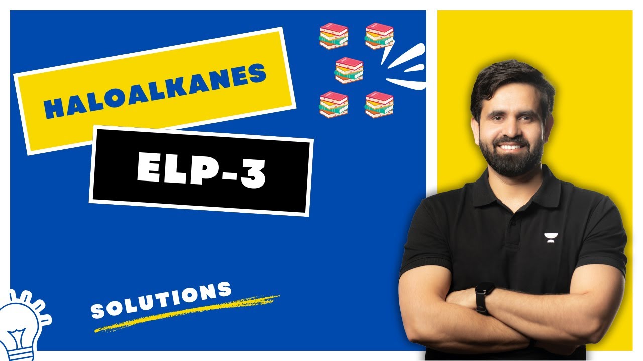 ELP 3 | Haloalkanes | NEET 2025 | YSY Sir | Kota Pulse By Unacademy