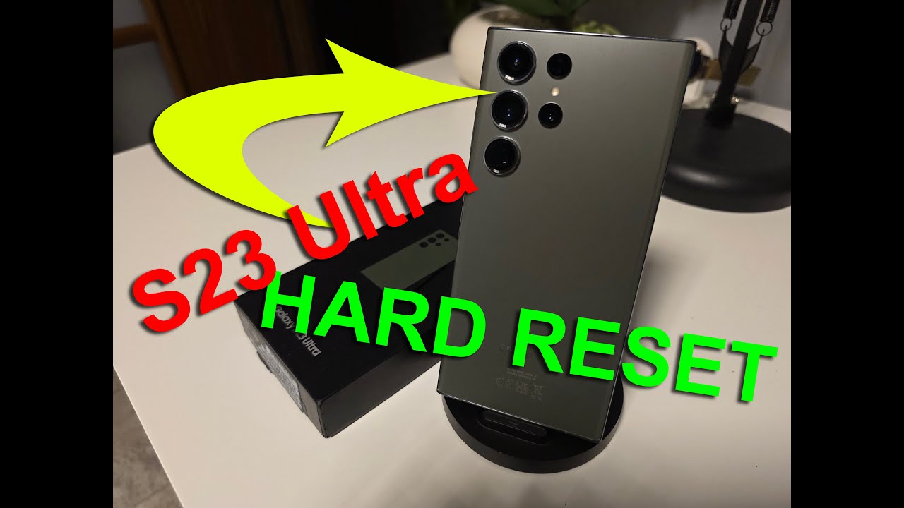 S23 Ultra - Jak przywr&oacute;cić ustawienia fabryczne - Proste kroki by wykonać HARD RESET
