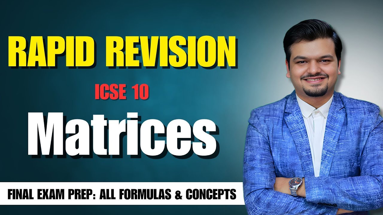 Matrices | One Shot in 20 mins | Rapid Revision for Boards | ICSE 10 | Guaranteed Marks