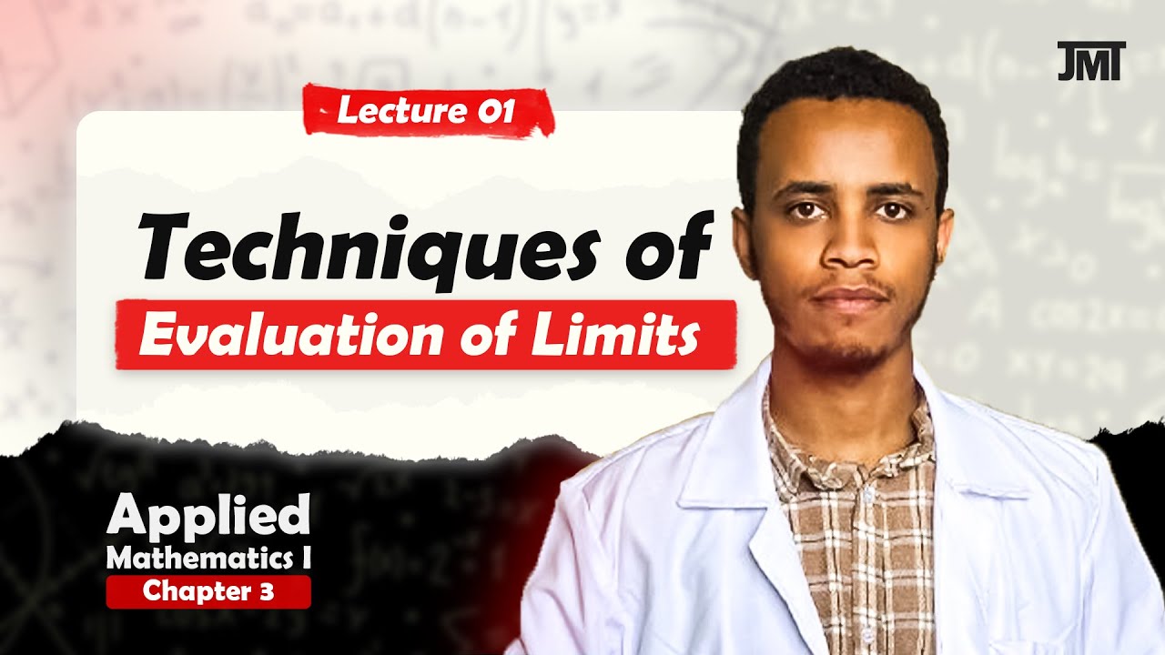 Applied mathematics I chapter 3 part 1 Techniques of evaluation of limits