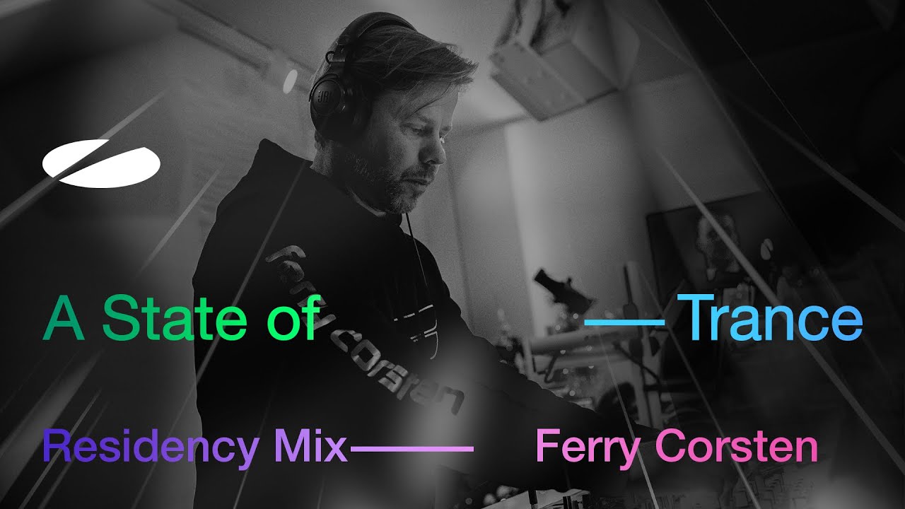 Ferry Corsten - A State of Trance Episode 1258 Residency Mix