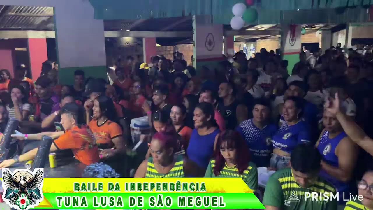 BAILE DA INDEPENDÉNCIA DA TUNA LUSO / SÃO MIGUEL-RIO ARAPIUNS