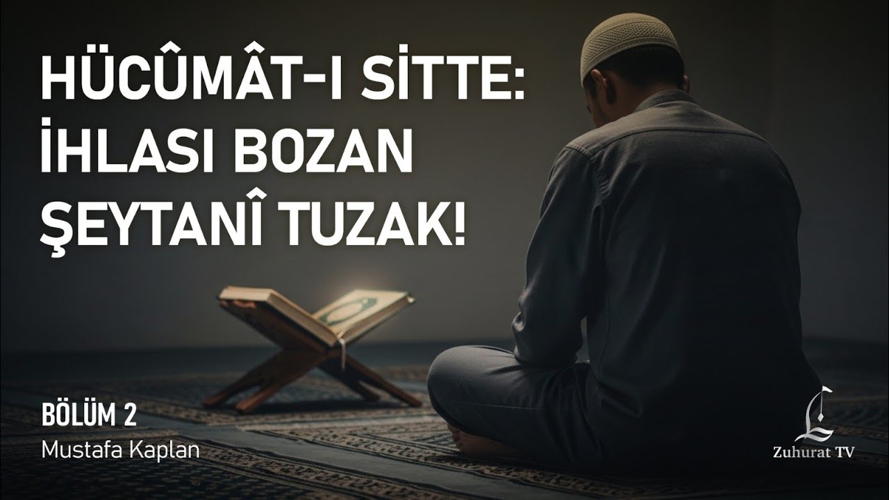 2- 29. Mektup 6. Risâle olan 6. Kısım Mustafa Kaplan Edremit 3.02.2026 Salı
