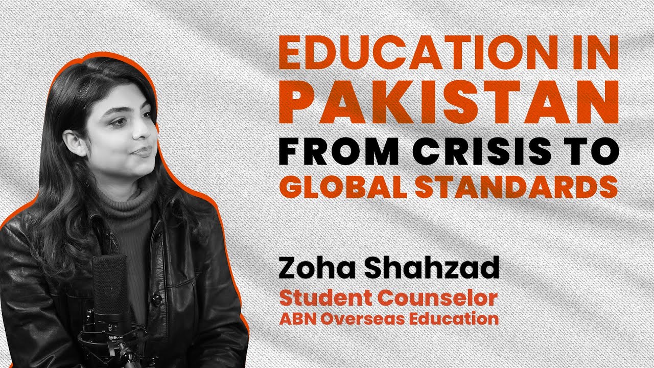 Education in Pakistan: From Crisis to Global Standards