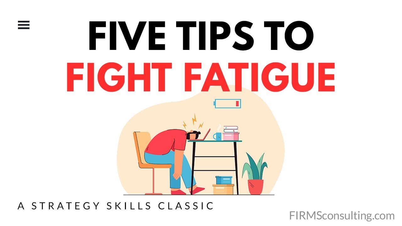 How to Manage Fatigue (Strategy Skills Classics)