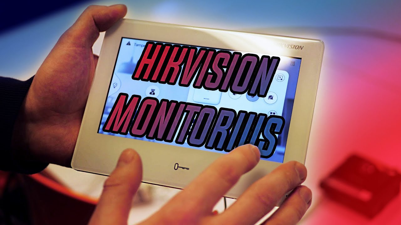 Viskas viename - Hikvision monitorius DS-KH9510-WTE1/indoor station /Episode 42 // BK grupė
