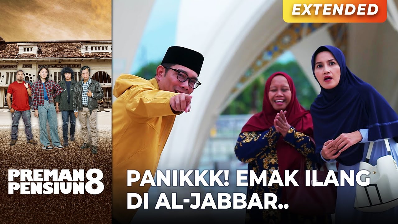 ESIH PANIK!! Emak ILANG Di Masjid Al-Jabbar.. | PREMAN PENSIUN 8 | EPS. 30 (3/3)