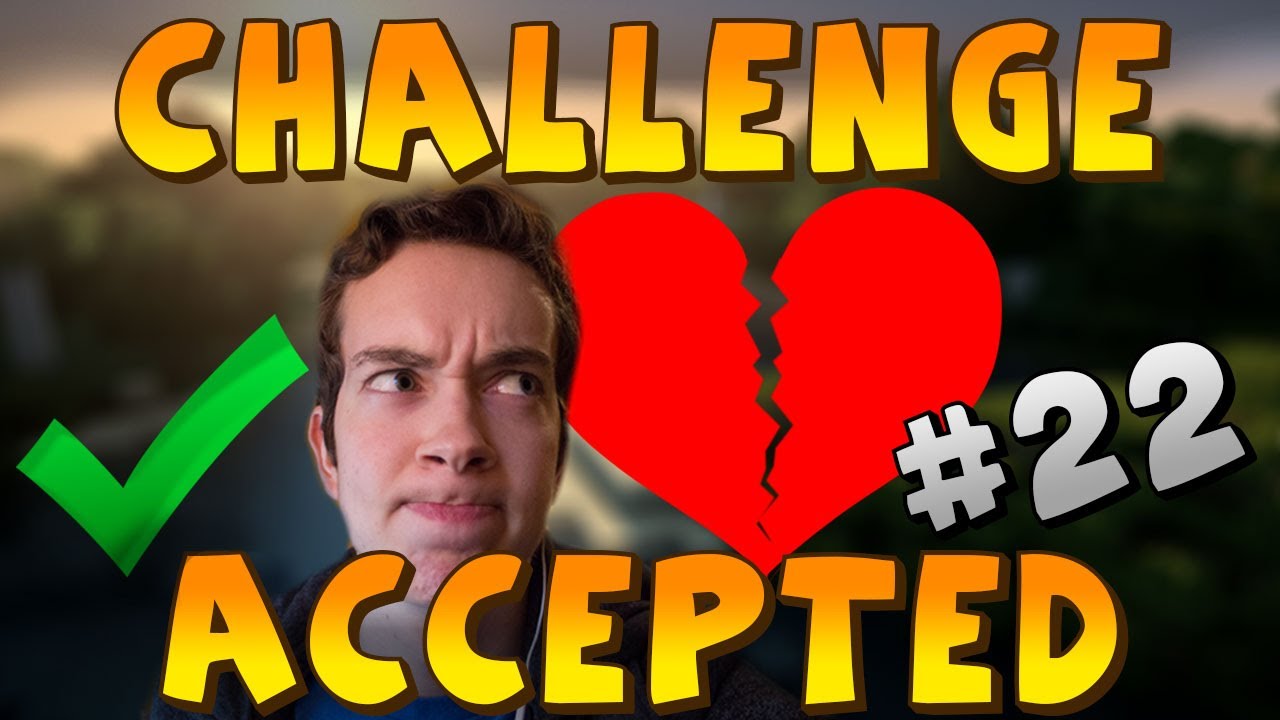 CHALLENGE ACCEPTED! #22 [LOSE HEARTS, LOSE STUFF]