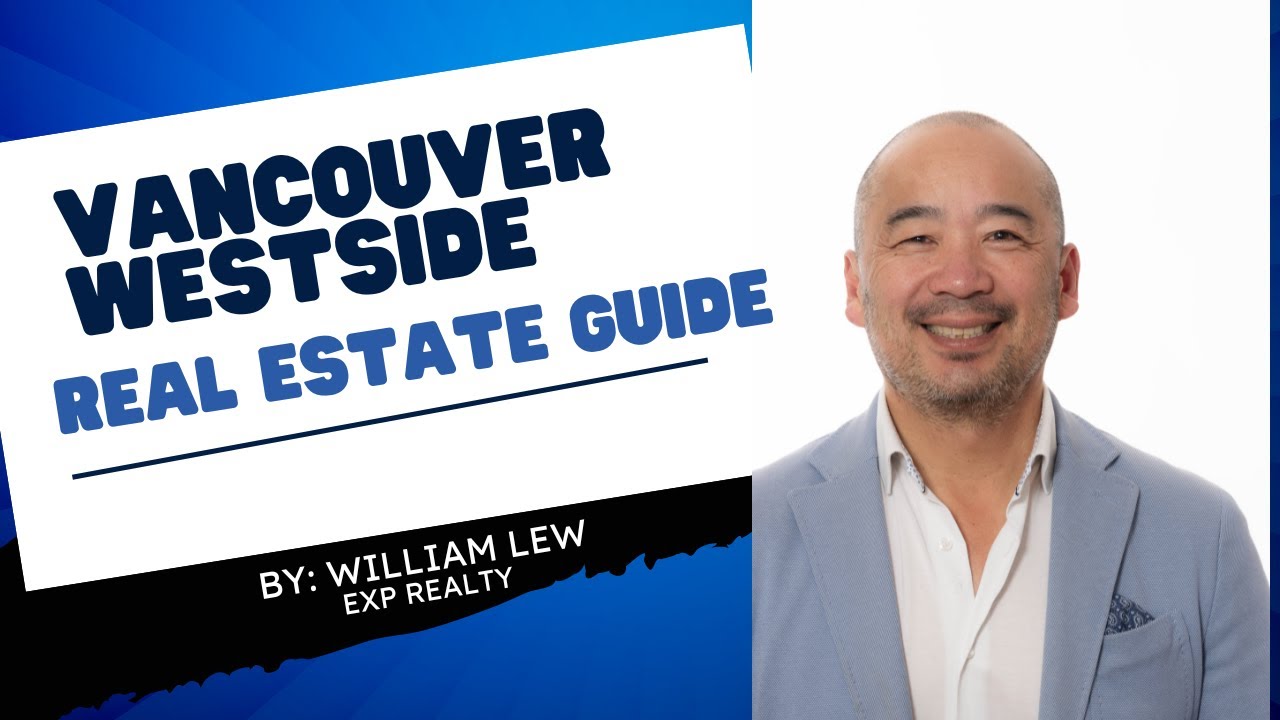 Vancouver Westside Real Estate Guide