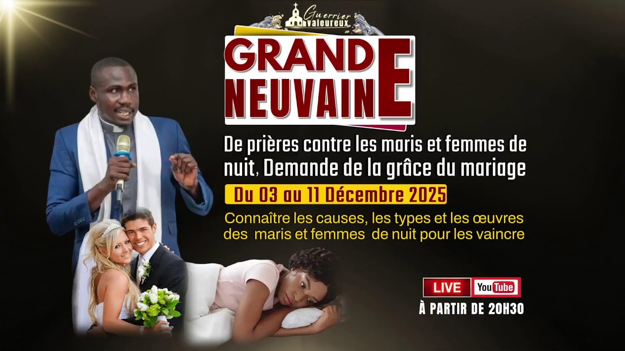 GRANDE NEUVAINE De prières contre les maris et femmes de nuit. Demande de la grâce du mariage