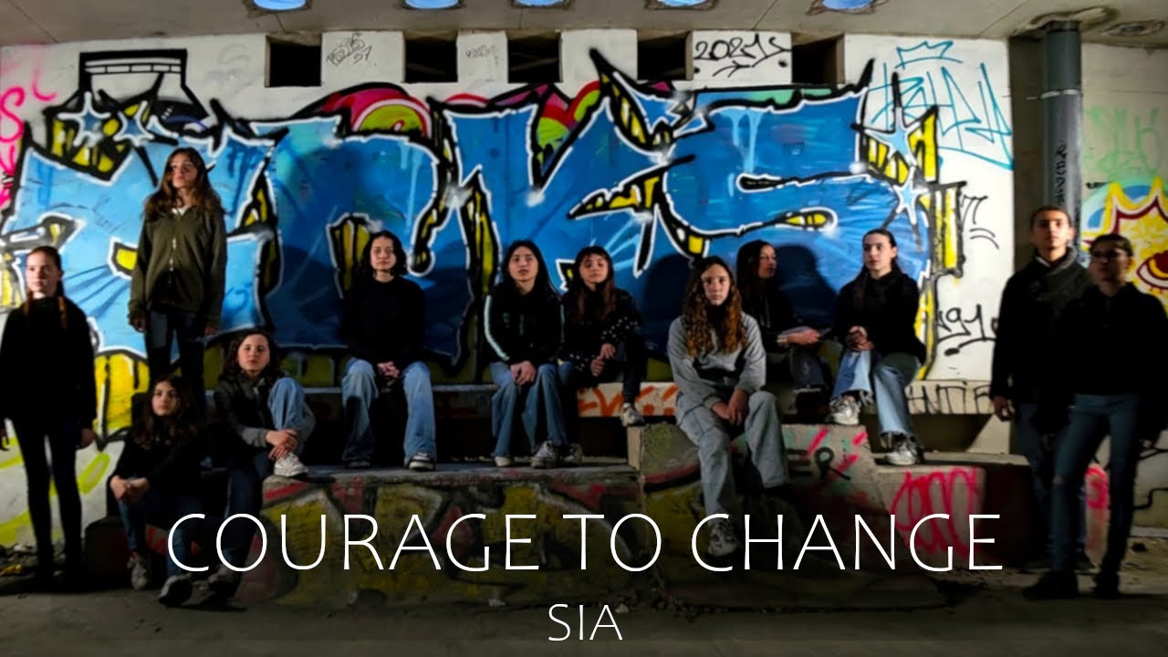 COURAGE TO CHANGE  - SIA -  Chorale du Collège Théodore Monod de Clarensac