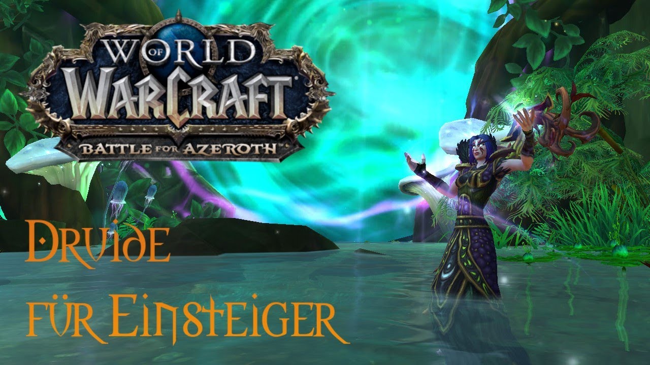 WoW - Klassenguide für Einsteiger - Druide