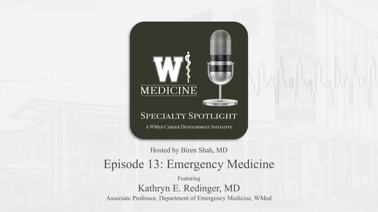 Specialty Spotlight Podcast, Episode 13: Emergency Medicine
