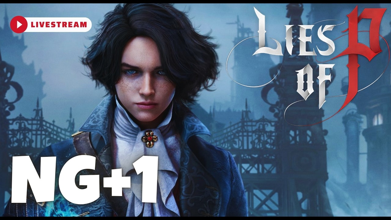 [NG+1] Lies of P - Cari Semua Ending?