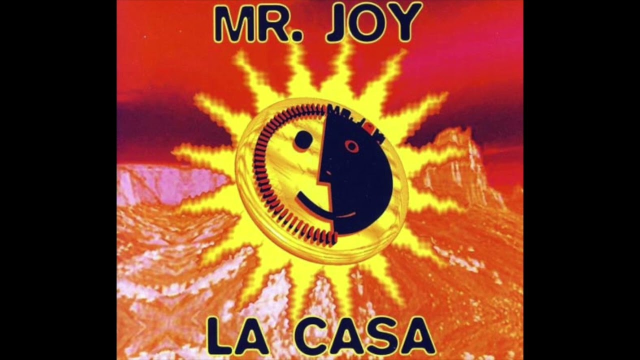 MR. JOY - La Casa (Hijo Del Sol Version)