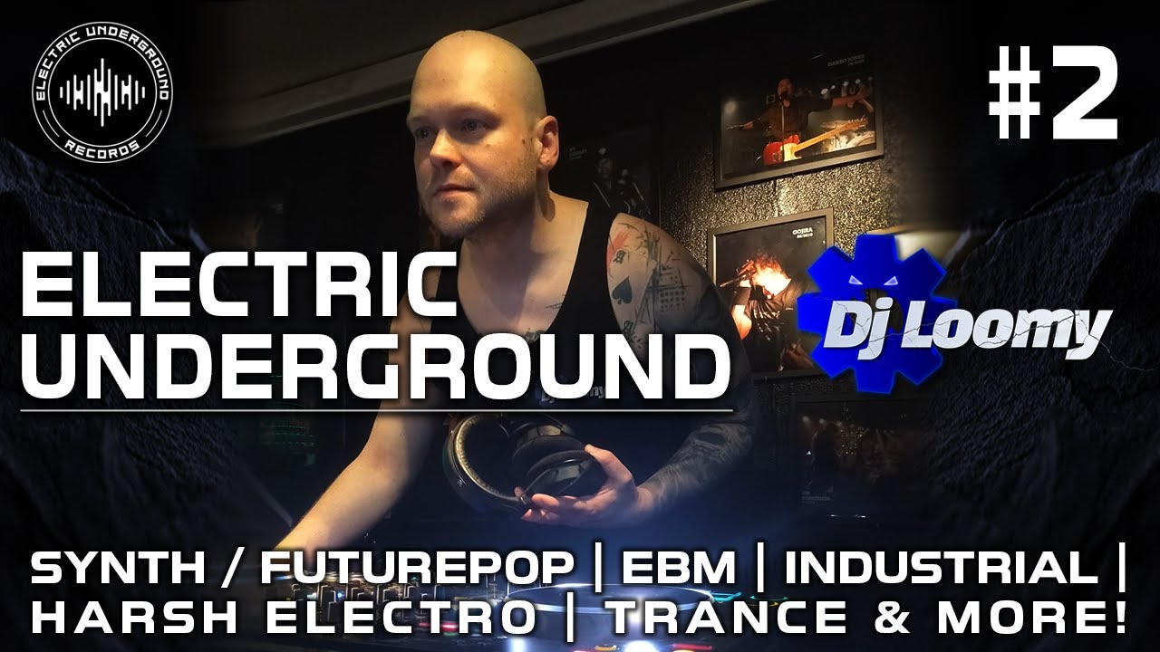 Synth/FuturePop | EBM | Industrial | Harsh Electro | Trance & more Dj set - Electric Underground  #2
