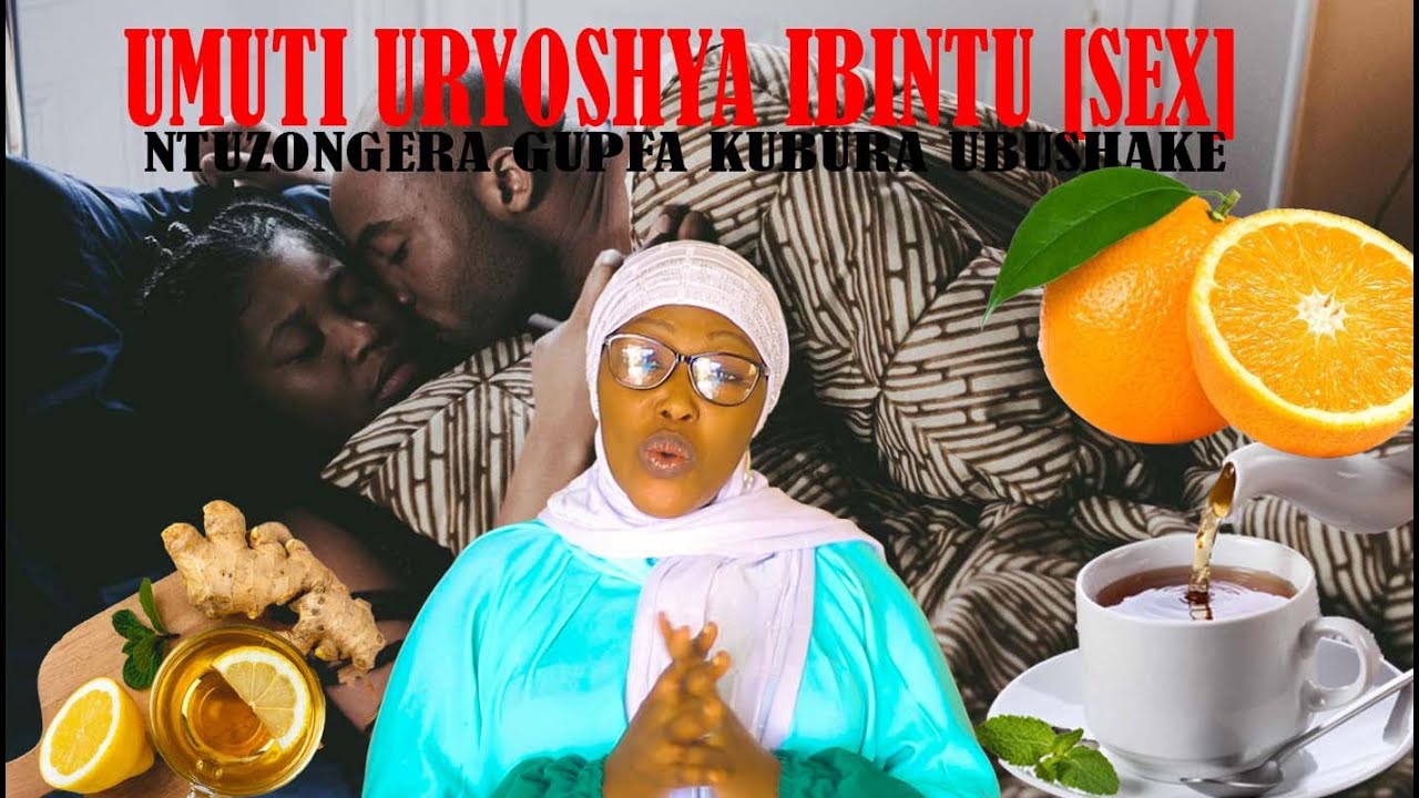 Uzajya ugira ubushake bwinshi natural nyuma yuyumuti nizinama