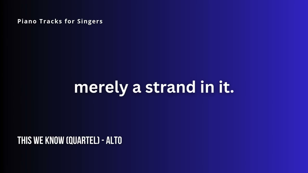 This we know (Quartel) - alto learning track
