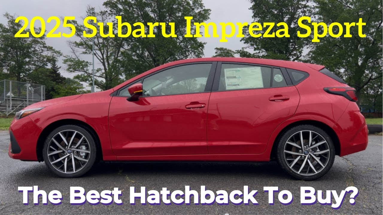 2025 Subaru Impreza Sport: Is The 2025 Impreza Sport The BEST All-Around Hatchback?