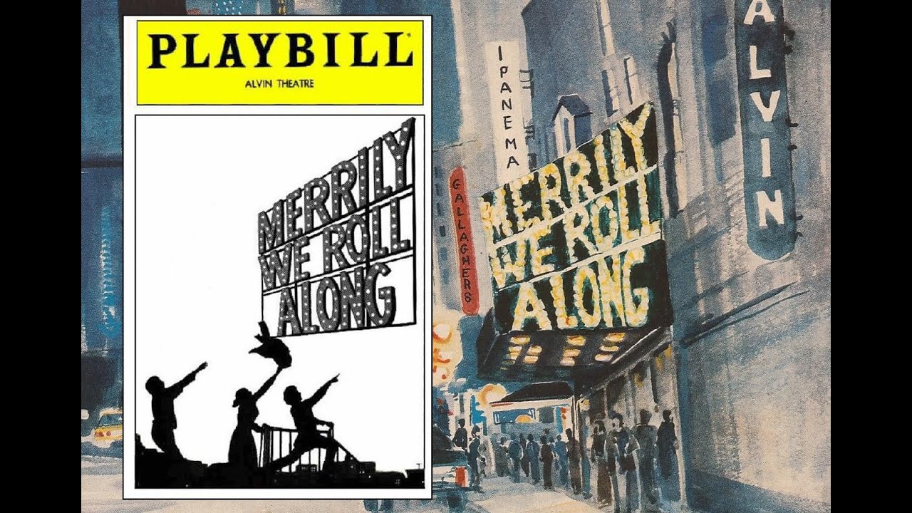 Merrily We Roll Along (November 25th, 1981) Act I- Original Broadway Cast