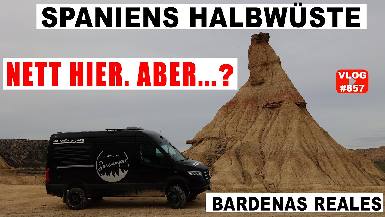 #857 NEU HALBWÜSTE BARDENAS REALES TOUR - Ganz nett hier, aber... | Spanien, Rhön Camp | Roadtrip