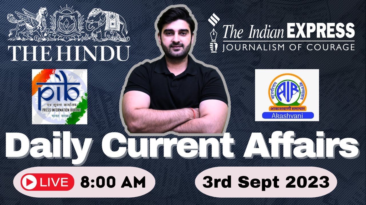 Daily Current Affairs | Hindi & English | Sumit Rathi | 3rd Sept-2023 | For UPSC and State Exams