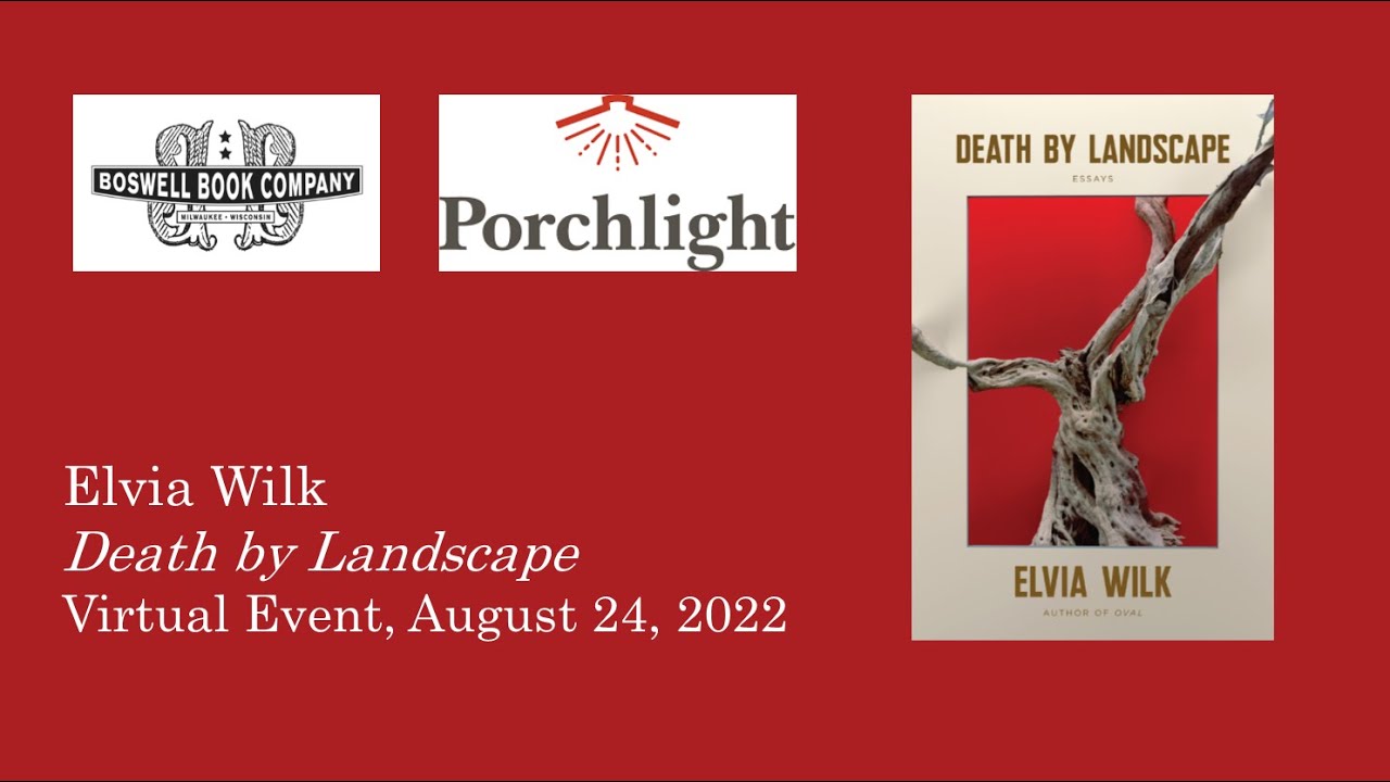 Elvia Wilk Virtual Event for Death by Landscape - Boswell Book Company