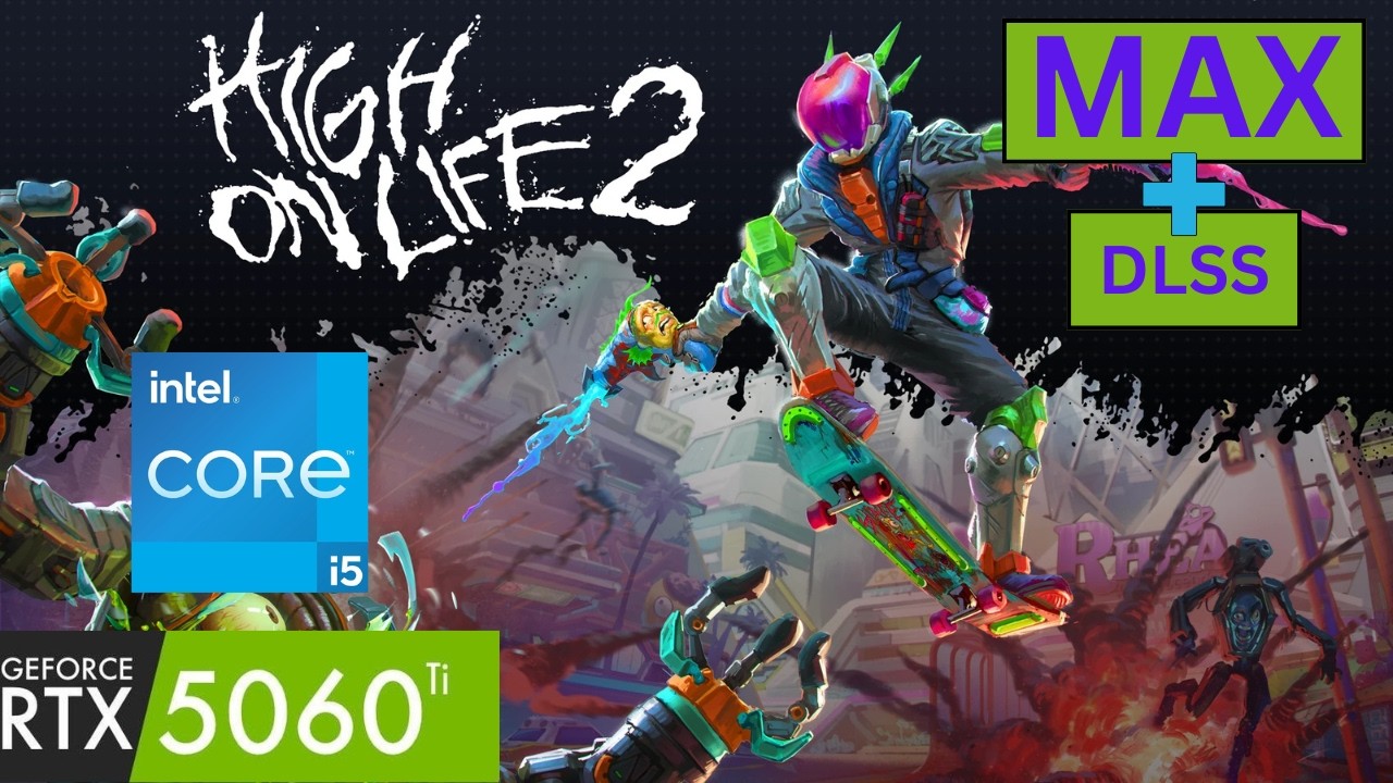 High on Life 2 | MAX Settings+DLSS+QUALITY | RTX 5060TI | I5 14600K | 1080P