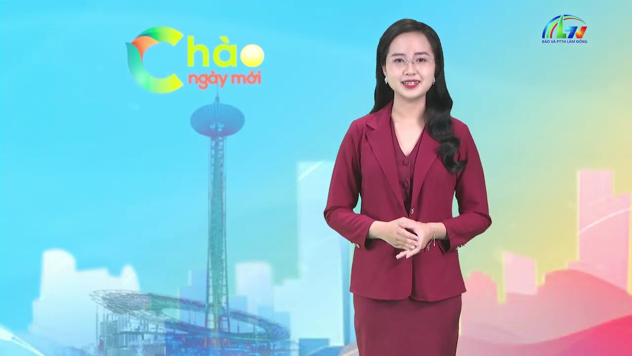 CHÀO NGÀY MỚI 15/3/2026 | BÁO VÀ PTTH LÂM ĐỒNG